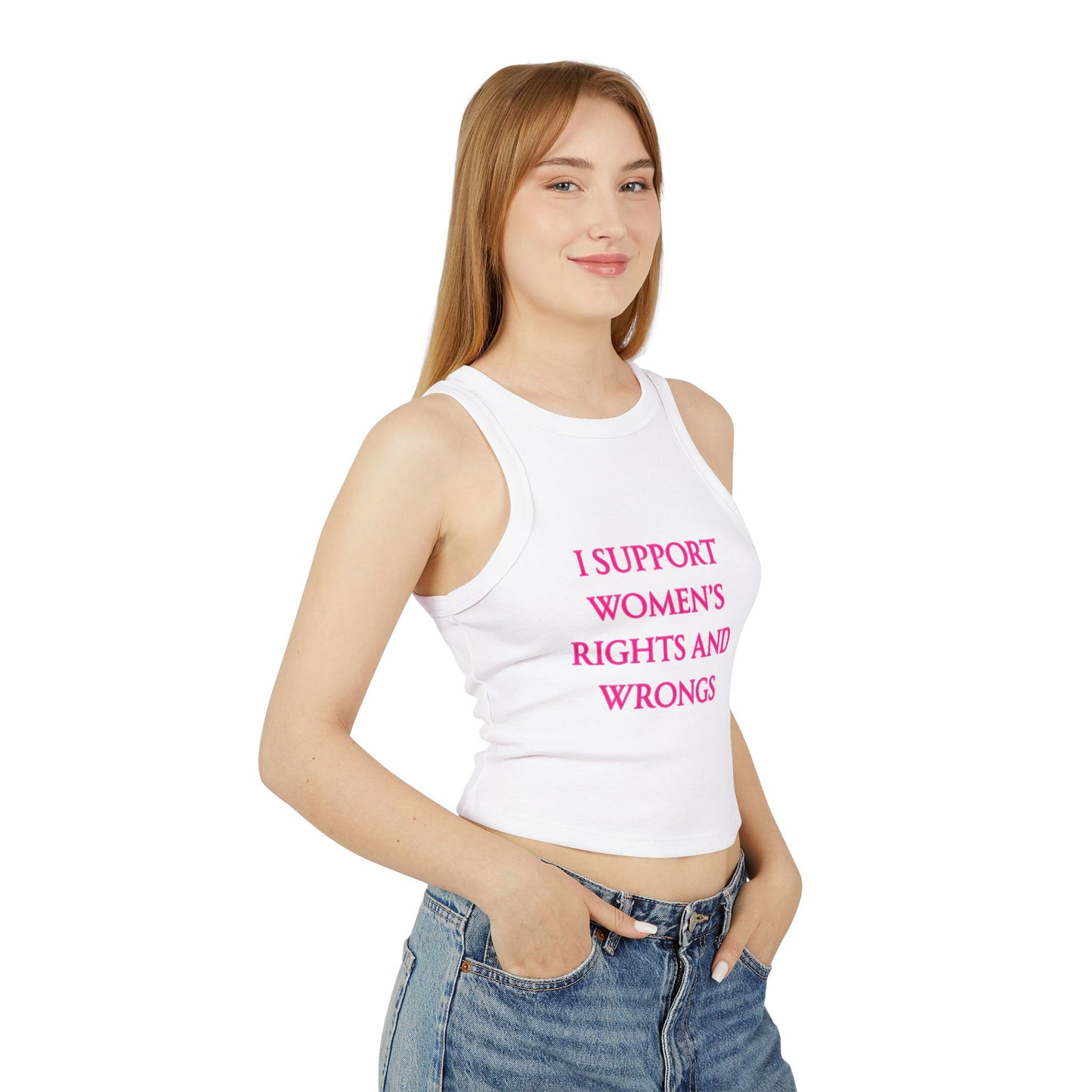 I Support Women's Rights and Wrongs