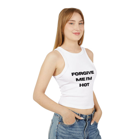Forgive Me I'm Hot