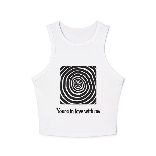 You're In Love With Me Tank